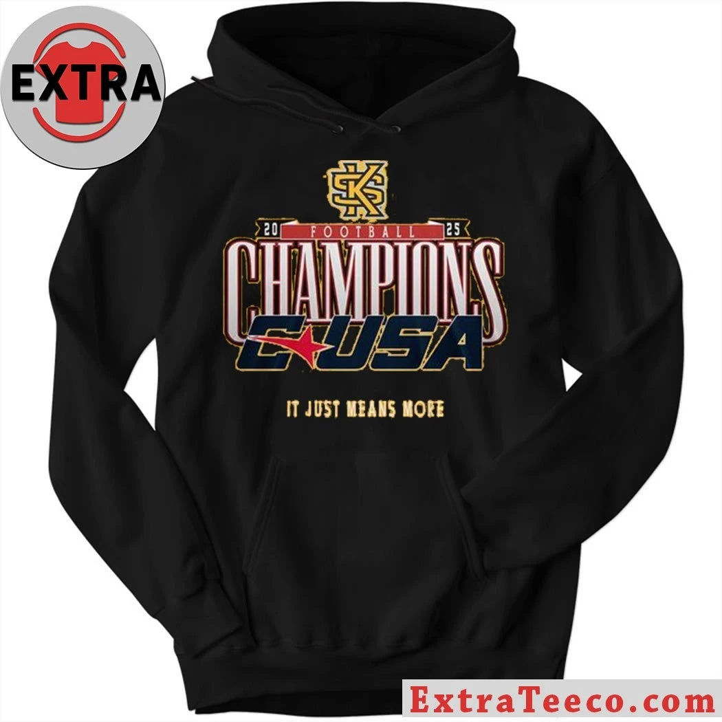 Official Kennesaw State Owls C-USA Champions 2025 It Just Means More Shirt