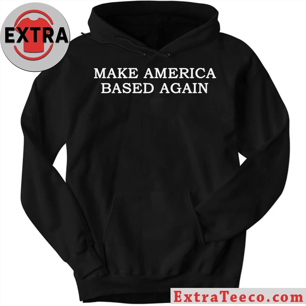 Official Make America Based Again T-Shirt