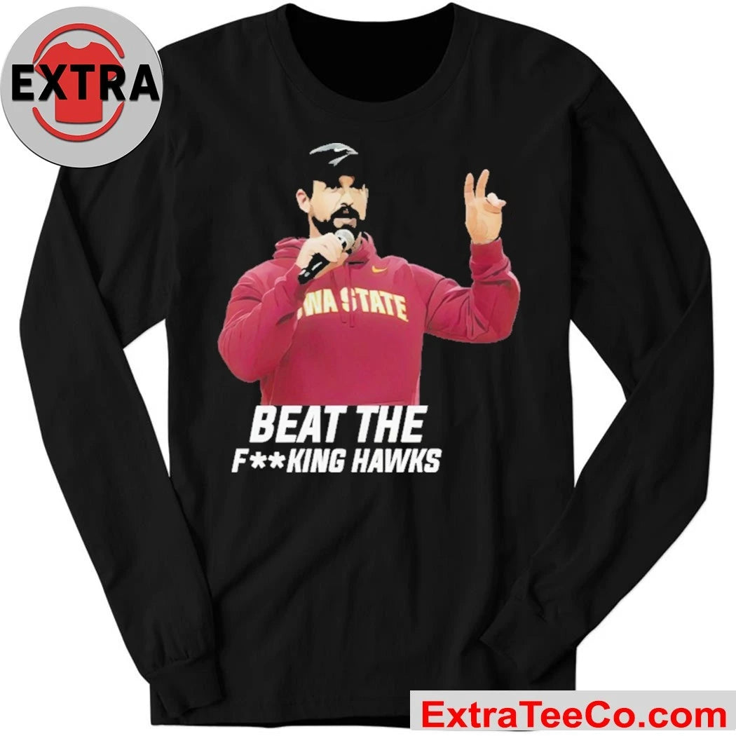Official Matt Van Winkle Beat The Fking Hawks Iowa State Cyclones head football coach Jimmy Rogers Shirt