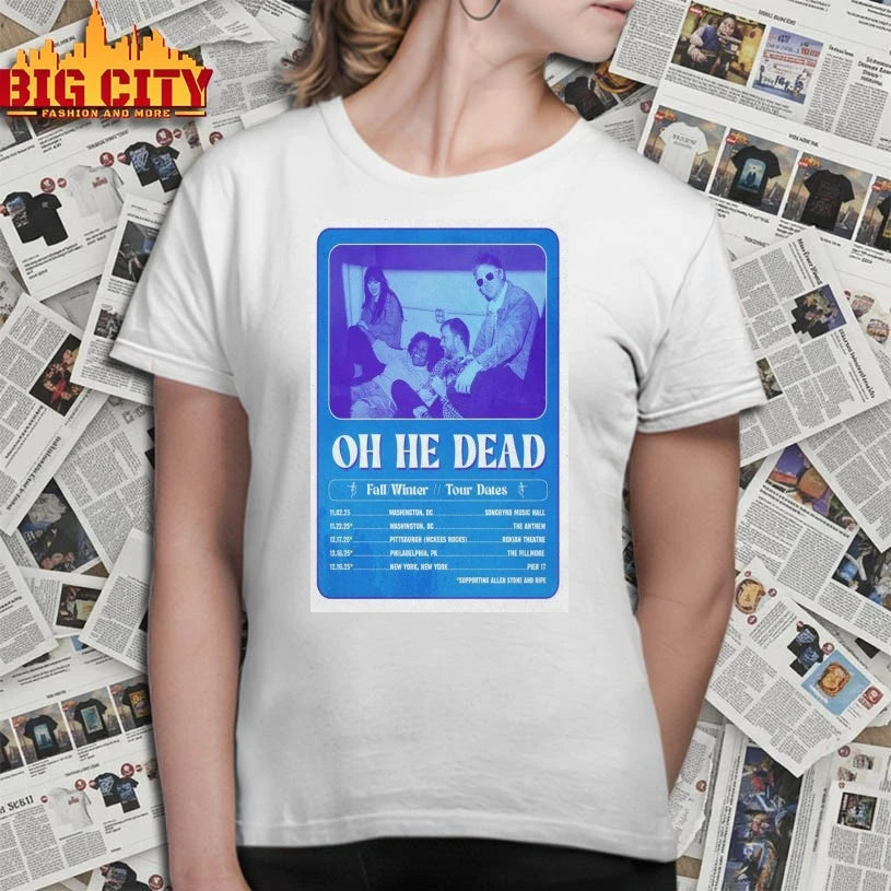 Official Oh He Dead Fall Winter 2025 New Poster Shirts