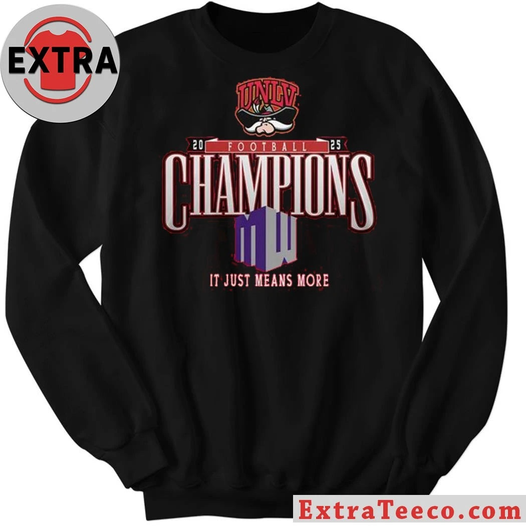 Official UNLV Rebels Mountain West Champions 2025 Means More Shirt