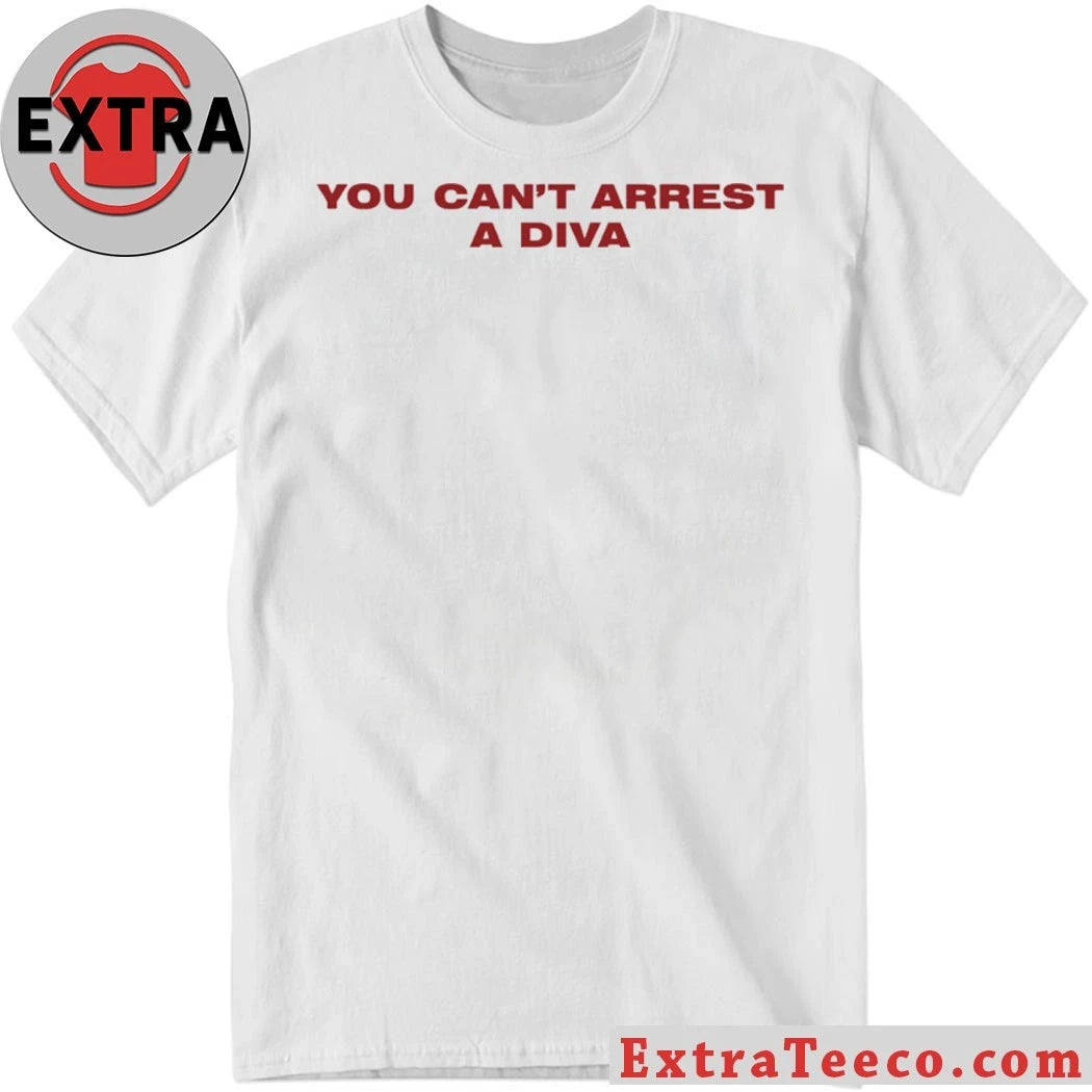Outta Pocket Logo You Can’t Arrest A Diva Shirt T-Shirt