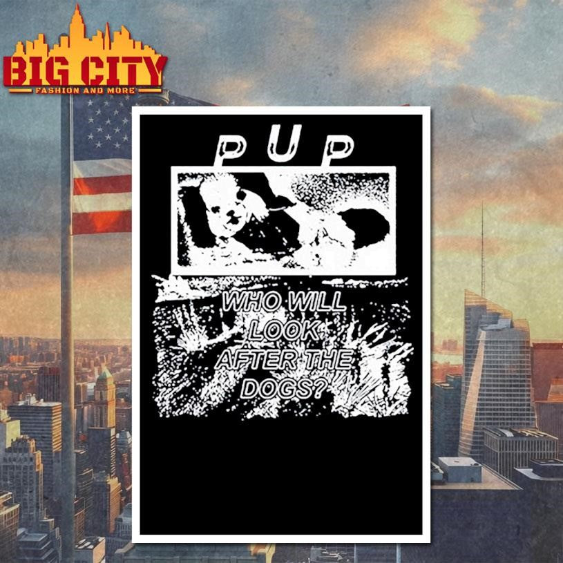 PUP Band The Desolation Of Dog Shirt