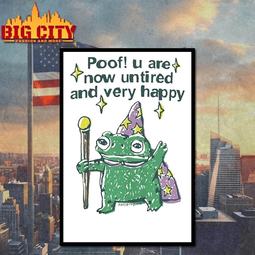 Poof! You are now untired and very happy wholesome wizard frog shirt