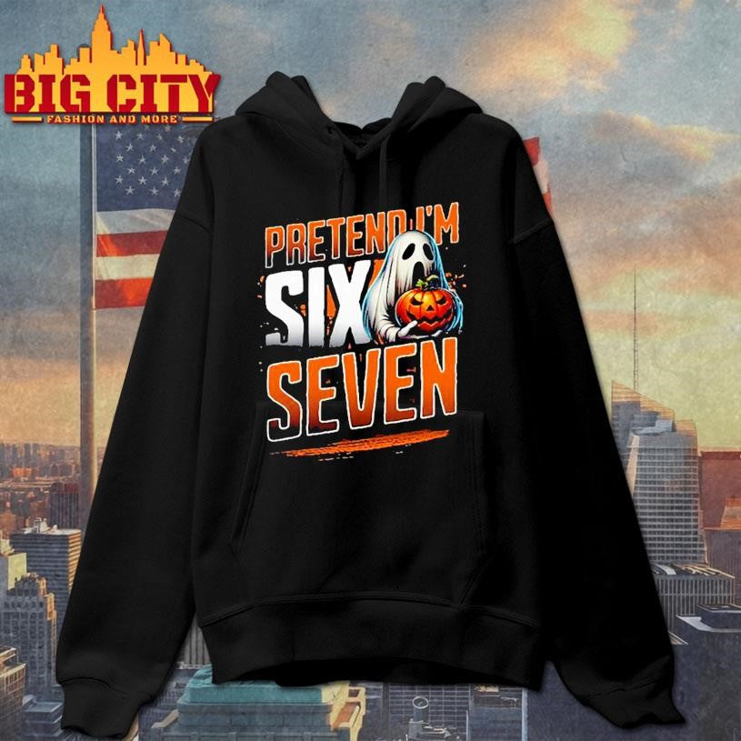 Pretend I’m A Six Seven Ghost Shirt