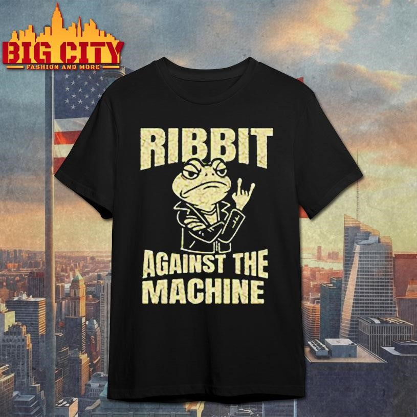 Ribbit Against The Machine Funny Portland Frog Resist Shirt