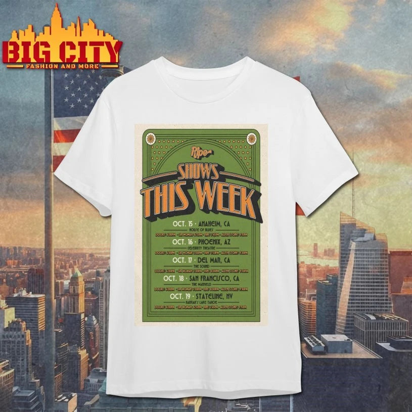 Ripe Shows This Week October 2025 Poster shirt