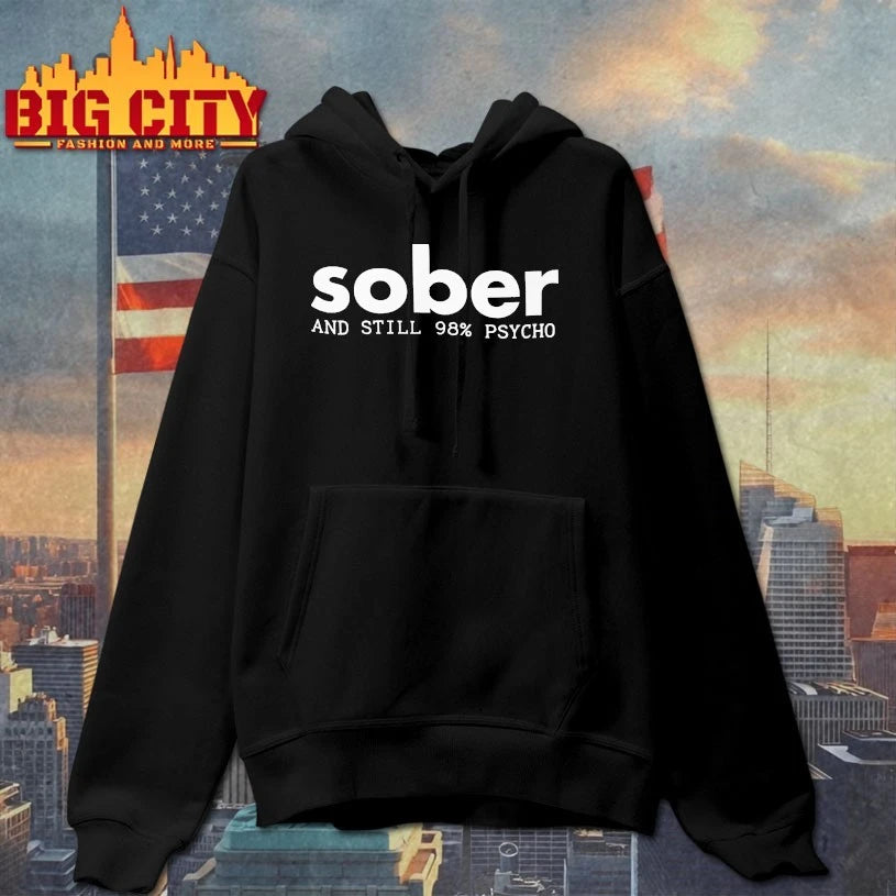 Sober And Still 98 Psycho Shirt