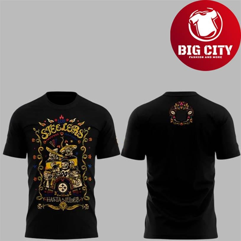 Steelers 2025 Hasta la Muerte 2025 New Shirt