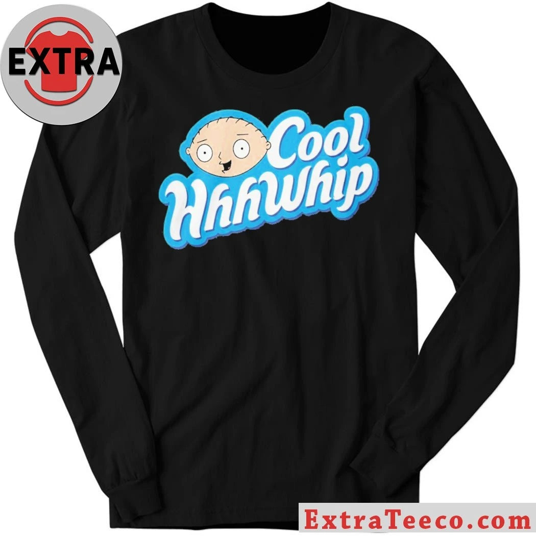 Stewie Griffin Cool Hwhip New Shirt