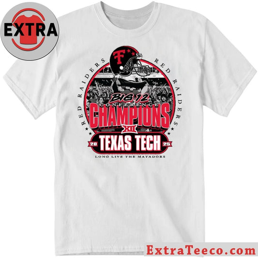 Texas Tech Red Raiders 2025 Big 12 Football Champions, celebrating the team’s first Big 12 Conference football championship Shirt