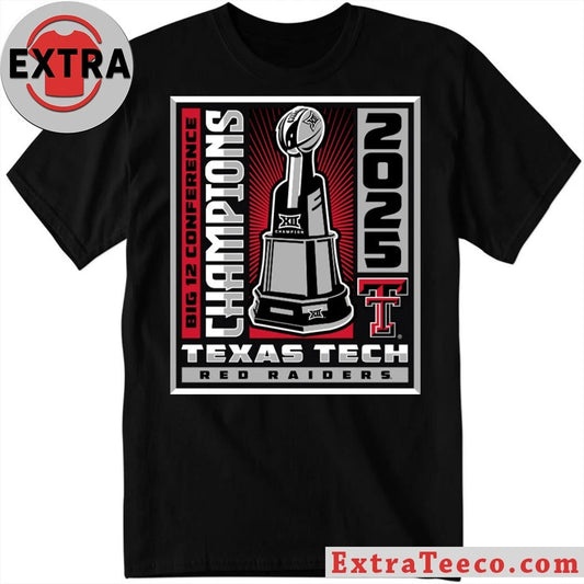 Texas Tech Red Raiders Big 12 CHAMPIONSHIP Winner Win Trophy Shirt
