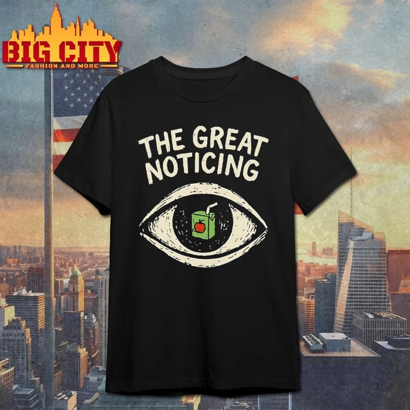 The Great Noticing Juice Eye shirt