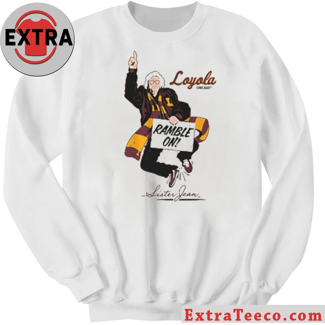 The Sister Jean Legacy Collection Ramble On Shirt Ramble On from The Sister Jean Legacy Collection honors Sister Jean Dolores Schmidt October 2025 at age 106 Tee