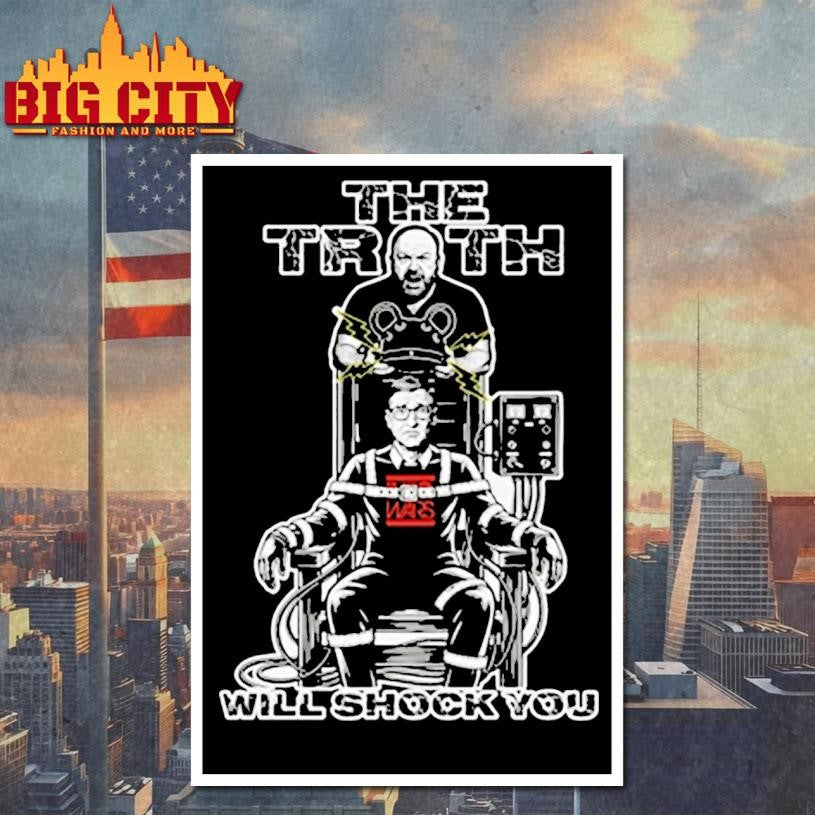 The Truth Will Shock You Shirt