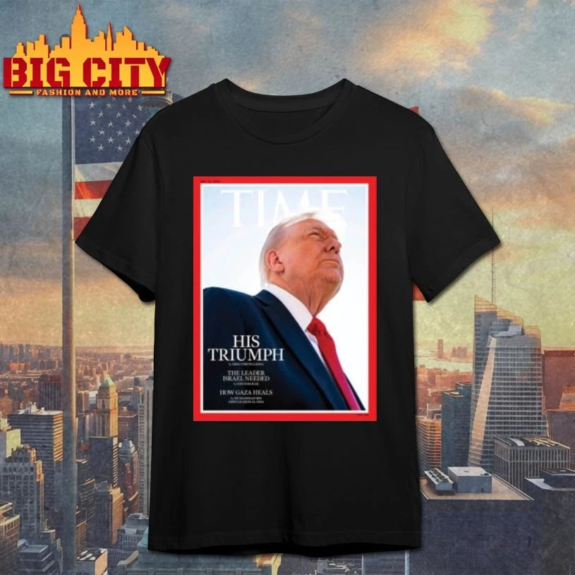 Time Cover His Triumph 2025 Shirt