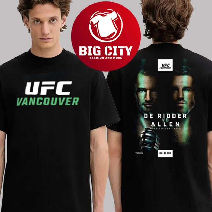 UFC Vancouver Event Tee Ultimate Fighting Championship In Canada At British Columbia On October 18 2025 New Shirt