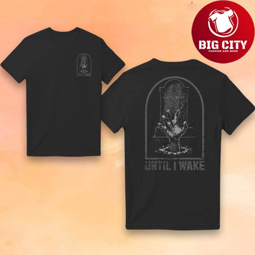 Until I Wake Grave Halloween 2025 New Two Sided Shirt
