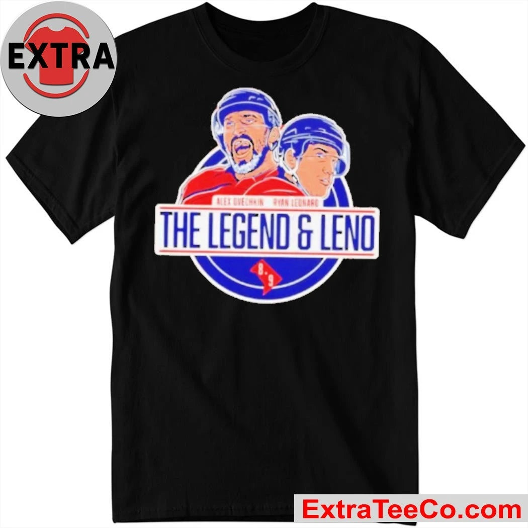 Washington Capitals The Legend And Leno Alex Ovechkin And Ryan Leonard Shirt