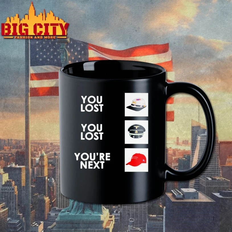 You Lost You Lost You’re Next Shirt
